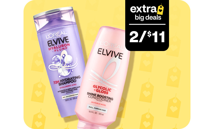 Extra Big Deals, 2 for $11. L’Oréal Paris Elvive Hyaluron Plump shampoo and Elvive Glycolic Gloss conditioner