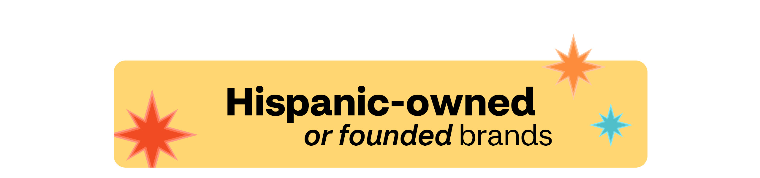 Hispanic owned or founded brands