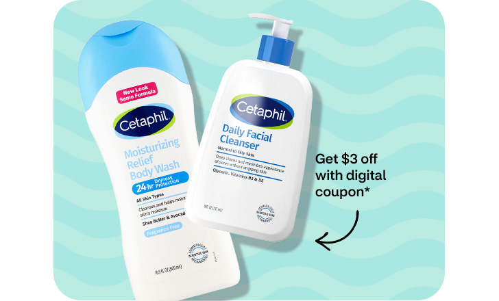 Cetaphil body wash and daily facial cleanser. Get $3 off with digital coupon