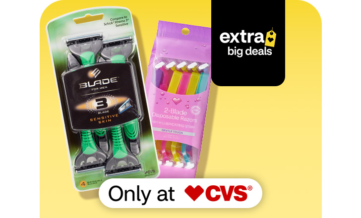 CVS Health men's and women's razors, extra big deals, only at CVS.