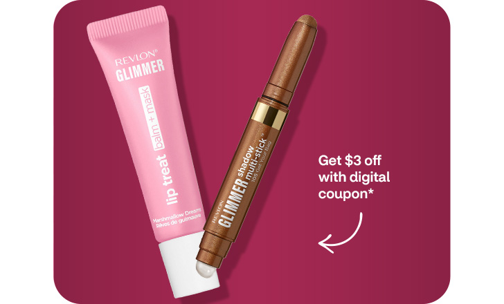 Get $3 off with digital coupon. Revlon Glimmer lip treat balm and mask and Revlon Glimmer shadow multi-stick.