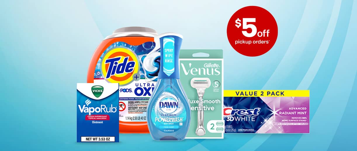 Vicks VapoRub, Tide laundry detergent pods, Dawn dish detergent, Gillette Venus razors, Crest 3D White toothpaste. $5 off pickup orders.
