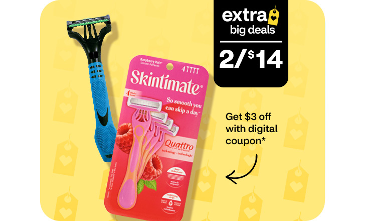 Extra Big Deals, 2 for $14. Pague $3 menos con un cupón digital. Skintimate razor and Schick razor