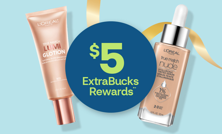 $5 ExtraBucks Rewards, a tube of L'Oreal Paris Lumi Glotion and a bottle of true match nude foundation