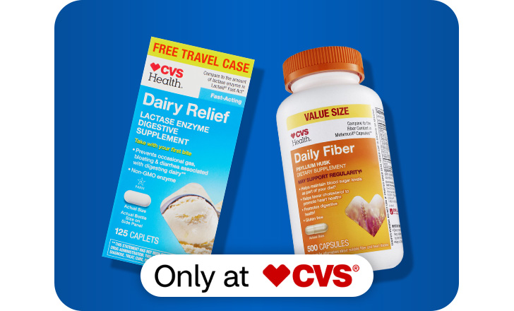 Only at CVS. CVS Health Dairy Relief caplets and CVS Health Daily Fiber capsules.