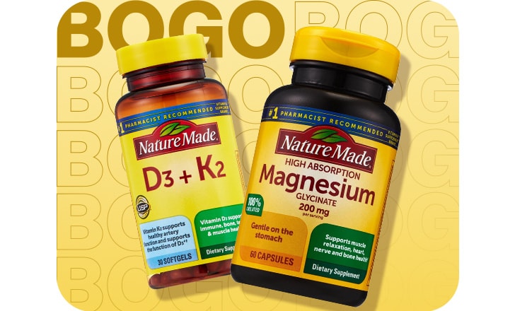Nature Made D3 + K2 and Magnesium. Buy 1, get 1 free.