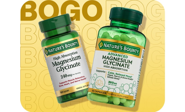 Buy 1, get 1 free. Nature's Bounty Magnesium Glycinate and Advanced Magnesium Glycinate.
