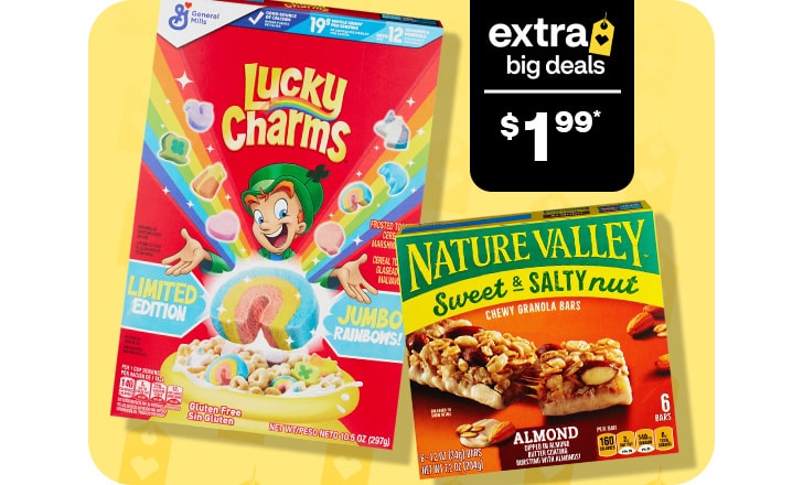 Extra Big Deals, $1.99. Lucky Charms and Nature Valley bars