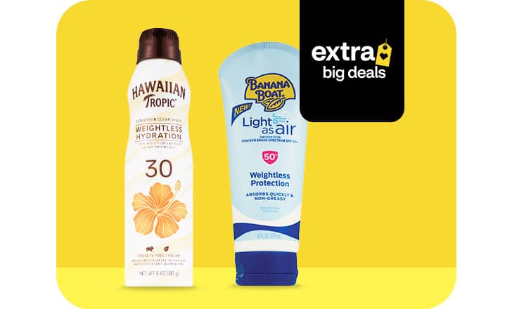 Hawaiian Tropic and Banana Boat sunscreen, extra big deals.