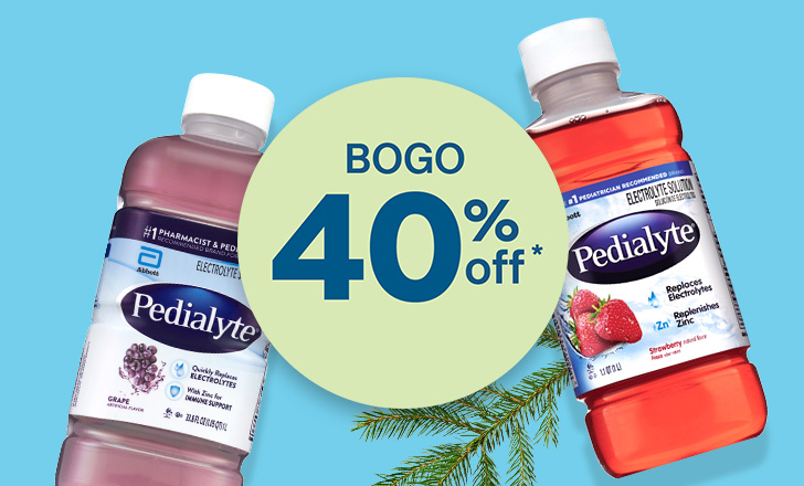 Buy one, get one 40 percent off, Pedialyte electrolyte drinks.