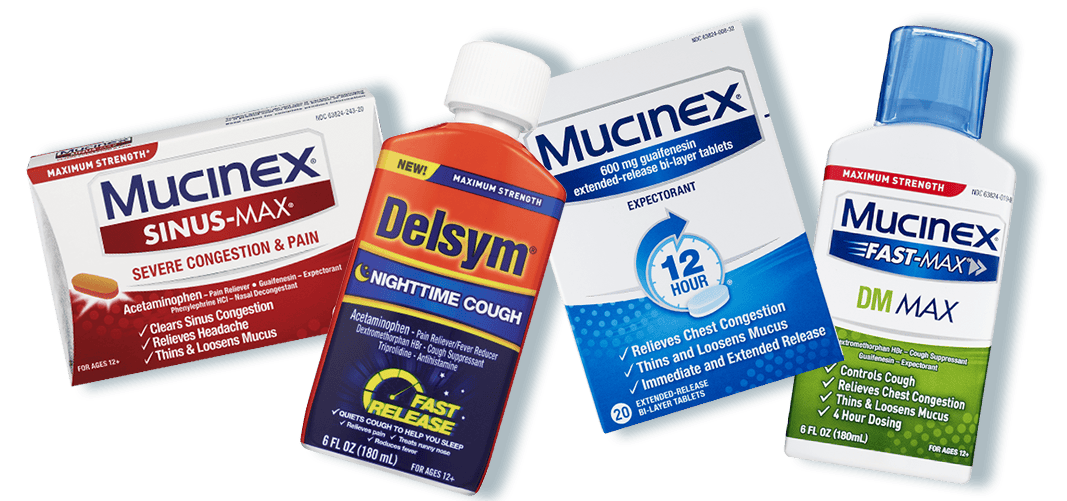 Mucinex Sinus-Max, 12 Hour expectorant and DM Max and Delsym Nighttime Cough cold and flu support products.