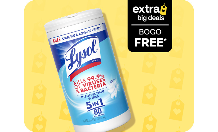 Extra Big Deals, buy 1, get 1 free. Lysol wipes