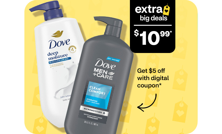 Extra Big Deals, $10.99. Pague $5 menos con un cupón digital. Dove moisturizer and Dove Men + Care moisturizer