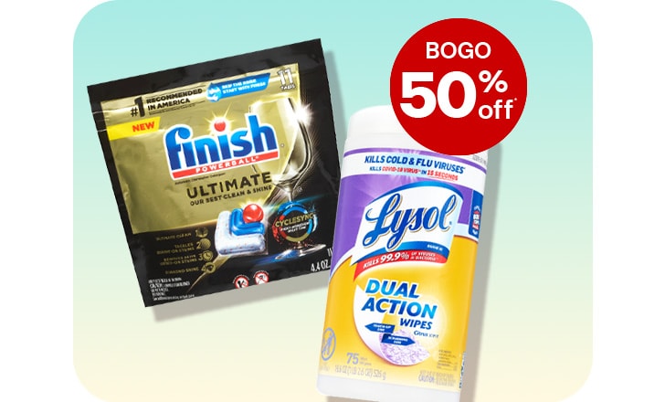 Buy 1, get 1 50% off, Lysol dual-action wipes and Finish detergent tablets