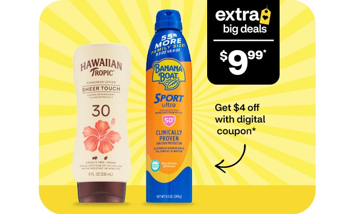 Extra Big Deals, $9.99. Get $4 off with digital coupon. Hawaiian Tropic and Banana Boat sunscreen