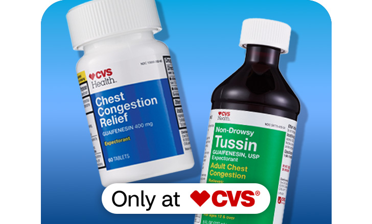 CVS Health Chest Congestion Relief and Non-Drowsy Tussin liquid, only at CVS.