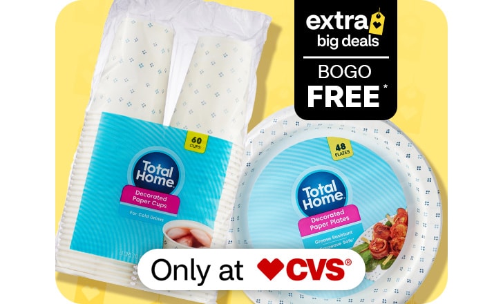 Only at CVS. Extra Big Deals. Buy 1, get 1 free. Total Home cups and plates.