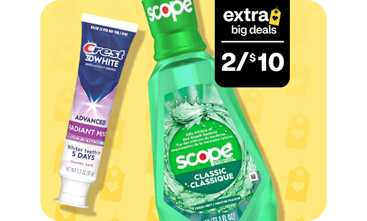 Extra Big Deals. 2 for $10. Crest 3-D White toothpaste and Scope mouthwash