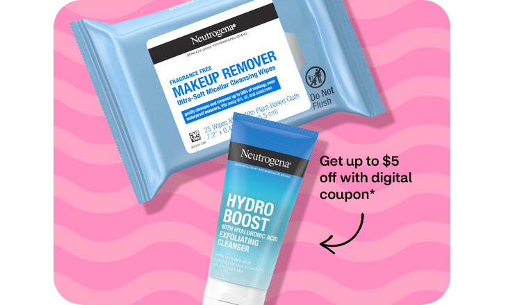 Get up to $5 off with digital coupon. Neutrogena Makeup Remover wipes and Neutrogena Hydro Boost exfoliating cleanser.
