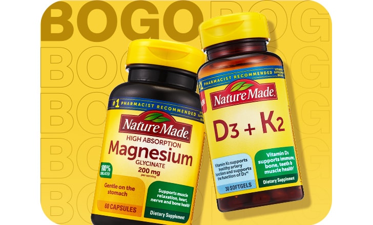 Buy 1, get 1 50% off. Nature Made Magnesium Glycinate and Vitamin D3 + K2 Softgels.