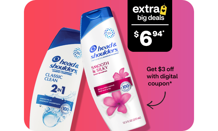 $6.94, get $3 off with digital coupon, Head & Shoulders shampoo and conditioner