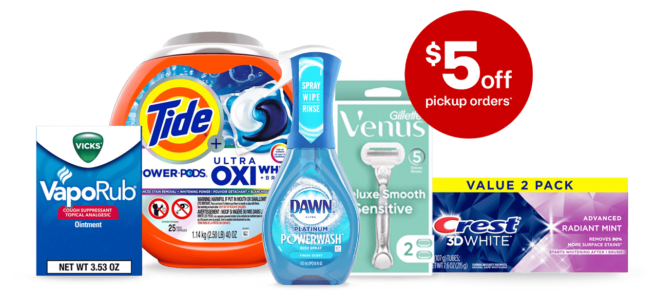 Vicks VapoRub, Tide laundry detergent pods, Dawn dish detergent, Gillette Venus razors, Crest 3D White toothpaste. $5 off pickup orders.
