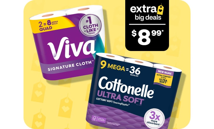 Extra Big Deals, $8.99. Viva and Cottonelle toilet paper