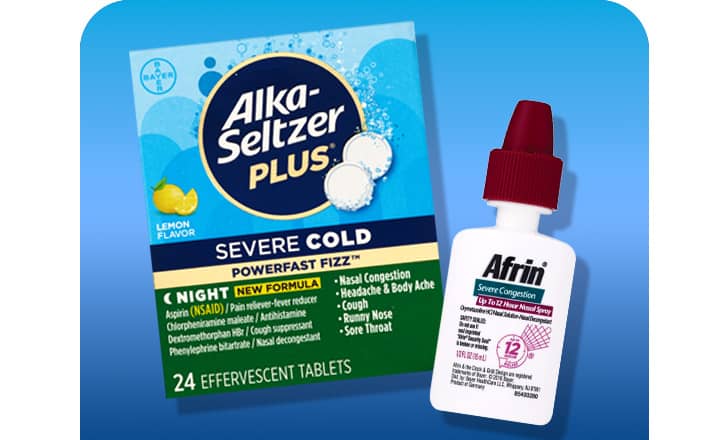 Alka-Seltzer Plus Severe Cold tablets and Afrin nasal spray.