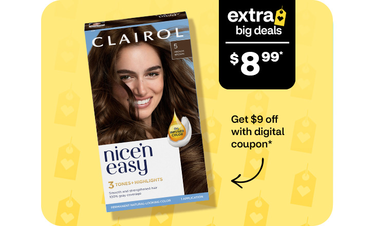 Extra big deals, $8.99. Pague $9 menos con un cupón digital. Clairol Nice‘n Easy hair color