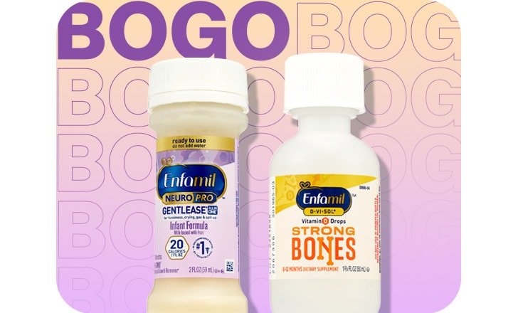 Buy 1, get 1 50% off, Enfamil Neuro Pro Gentlease infant formula and Enfamil Strong Bones Vitamin D Drops