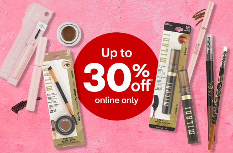 Up to 30 percent off, online only, on brow makeup including CoverGirl, Milani and L.A. Girl products