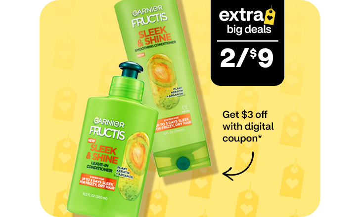 Extra Big Deals. 2 for $9. Pague $3 menos con un cupón digital. Garnier Fructis Sleek & Shine shampoo and conditioner