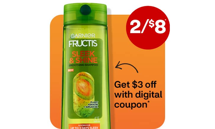 Two for $8, get $3 off with digital coupon. Garnier Fructis shampoo.