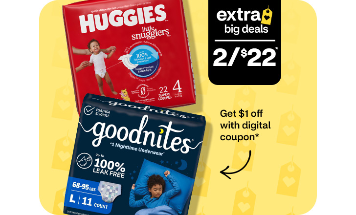 Extra Big Deals, two for $22. Get $1 off with digital coupon. Huggies Little Snugglers and Goodnights Nighttime Underwear.