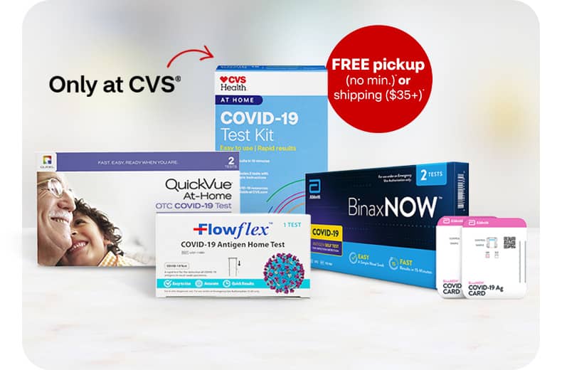 Free pickup (no minimum) or shipping ($35+), CVS Health COVID-19 Test Kit, only at CVS, Flowflex, and BinaxNOW COVID-19 at-home test kits