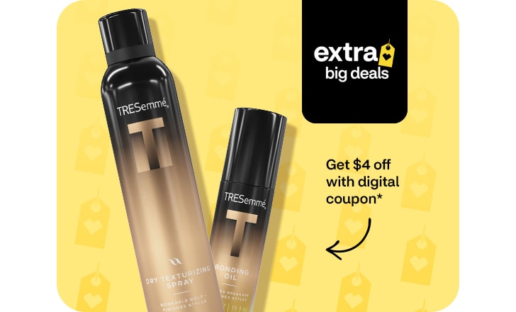 Extra Big Deals. Get $4 off with digital coupon. TRESemmé dry texturizing spray and bonding oil.
