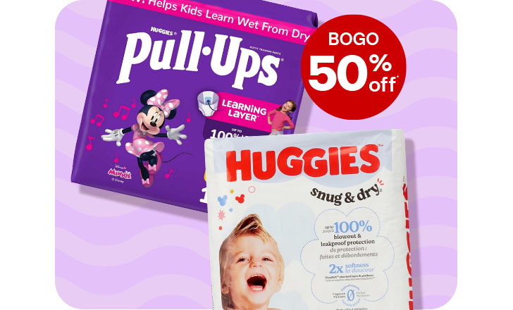 Buy 1 , get 1 50% off. Huggies Pull-Ups and Huggies Snug and Dry diapers