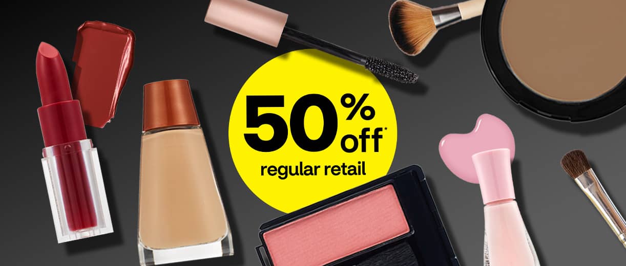 Fifty percent off regular retail, beauty products including lipstick, foundation, blush and nail polish.