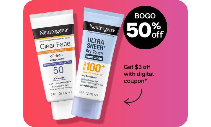 Buy 1, get 1 50% off. Get $3 off with digital coupon. Neutrogena Clear and Ultra Sheer sunscreens