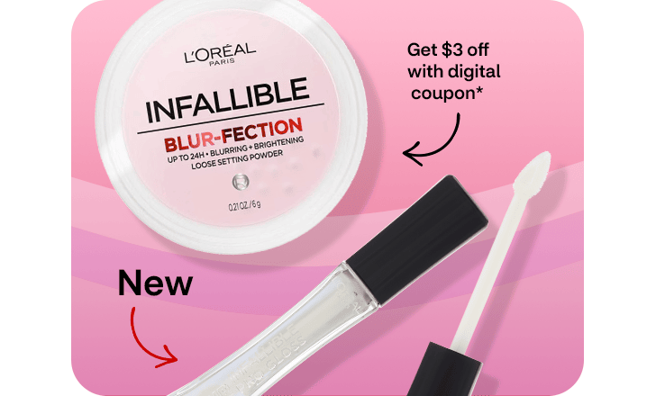 Get $3 off with digital coupon, L'Oréal Paris Infallible Blur-fection setting powder and, new, Pro Gloss lip color