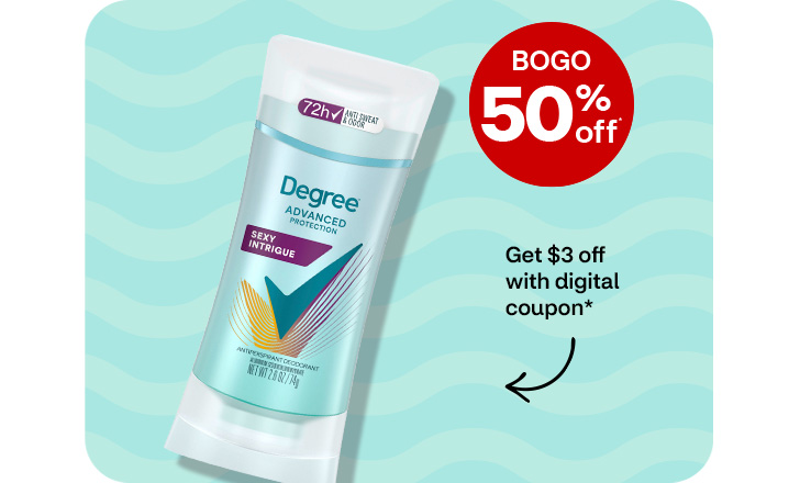 Buy 1, get 1 50% off. Get $3 off with digital coupon. Degree deodorant