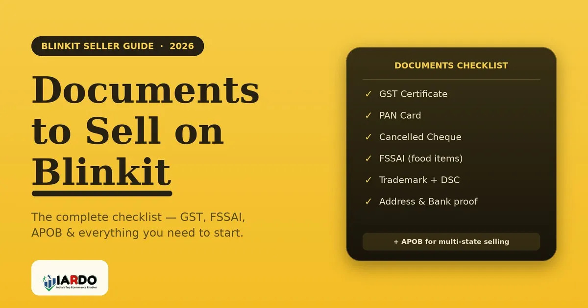 Documents Required to Sell on Blinkit — The Complete 2026 Checklist