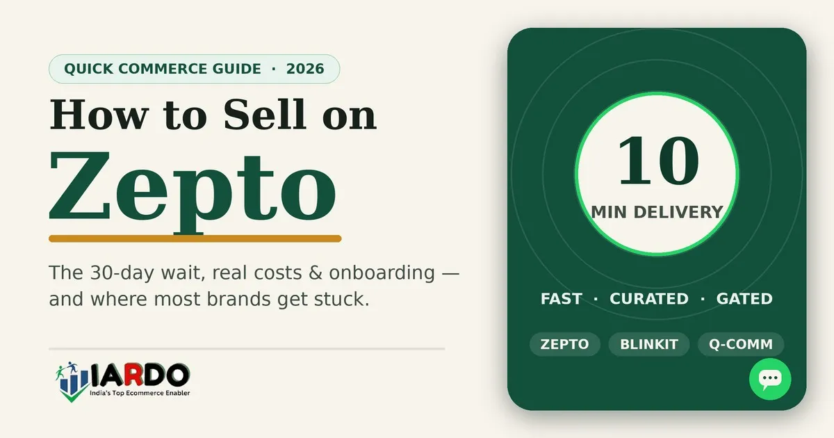 How to Sell on Zepto in 2026: The Real Process, Costs & the 30-Day Wait