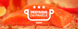 Destaque da Panela: Salmão