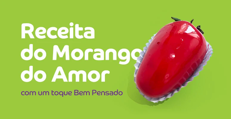 como fazer o morango do amor