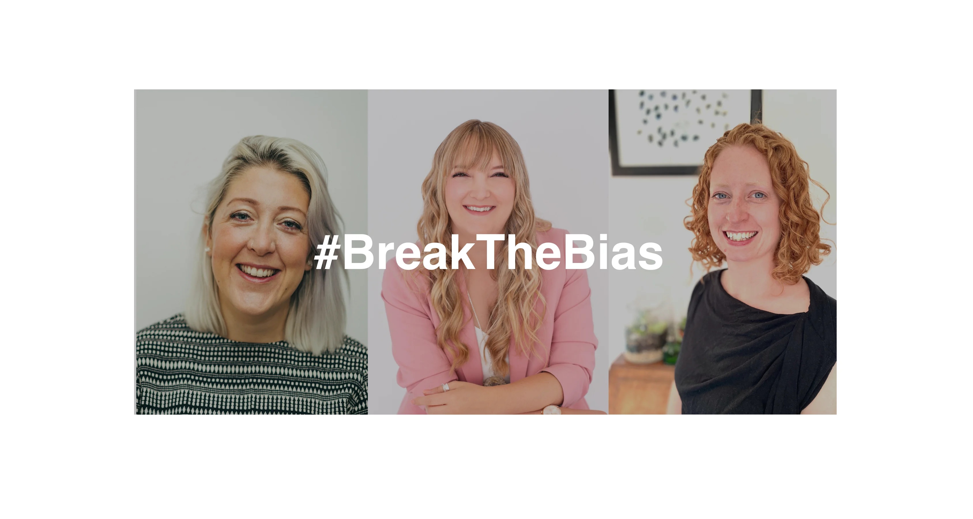 International Women’s Day: Breaking the Bias 
