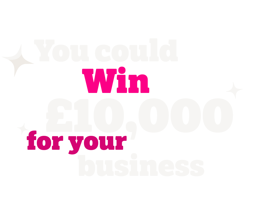 Page Title: You could win £10,000 for your business