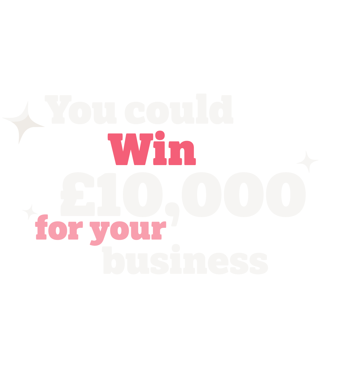 Page Title: You could win £10,000 for your business