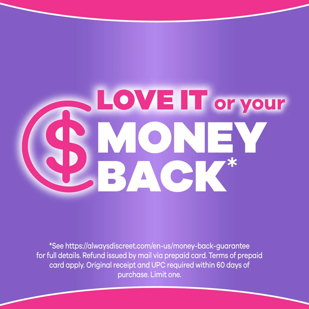 Love it or your money back. Check the Always Discreet website for more details. Terms apply.