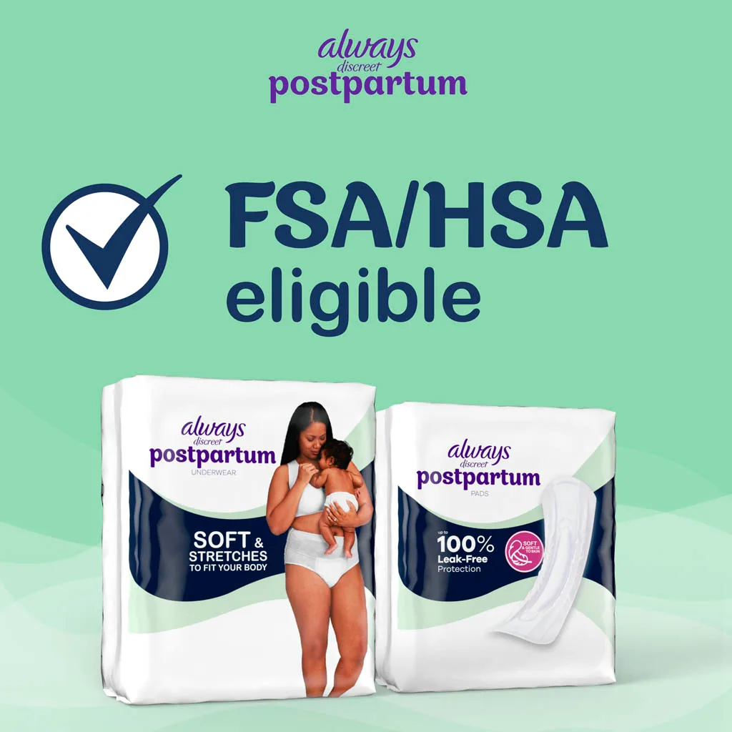 Always Discreet Postpartum products are FSA/HSA eligible. Always Discreet product packages shown for pads and underwear.